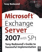 Tony Redmond - Microsoft Exchange Server 2007 With Sp1