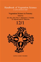Elgene E. O. Box, Elgene E.O. Box, K. Fujiwara, K Peet, R K Peet, T. Masuzawa... - Vegetation Science in Forestry