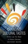 A Waine, A. Waine, Anthony Waine, Anthony Edward Waine - Changing Cultural Tastes
