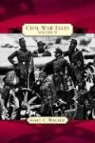 Gary Walker, Gary C. Walker - Civil War Tales