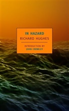 John Crowley, Richard Hughes, Richard/ Crowley Hughes - In Hazard