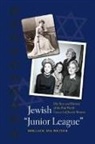 Hollace A Weiner, Hollace A. Weiner, Hollace Ava Weiner - Jewish Junior League