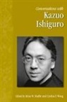 Kazuo Ishiguro, Brian W. Shaffer, Cynthia F. Wong - Conversations With Kazuo Ishiguro