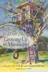 Judy H. (EDT)/ McCord Tucker, Wyatt Waters, Charline R McCord, Charline R. McCord, Judy H Tucker, Judy H. Tucker - Growing Up in Mississippi