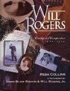 Reba Collins, Reba/ Rogers Collins, James Blake Rogers, Will Rogers, Reba Collins, Patricia A. Lowe... - Will Rogers
