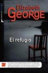 Elizabeth George - El Refugio