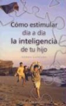 Nessia Laniado - Cómo estimular día a día la inteligencia de tu hijo