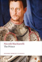 Niccol^D`o Machiavelli, Niccoli Machiavelli, Niccolo Machiavelli, Niccolò Machiavelli, Peter Bondanella, Maurizio Viroli - The Prince