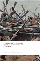 Carl Clausewitz, Carl Von Clausewitz, Beatrice Heuser, Carl Von Clausewitz - On War