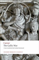 Caesar, Julius Caesar, Carolyn Hammond - The Gallic War