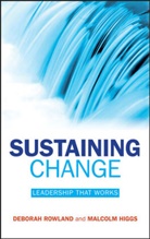 Higgs, Malcolm Higgs, Rowland, D Rowland, Debora Rowland, Deborah Rowland... - Sustaining Change