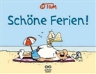 Thomas Körner, Tom - Schöne Ferien!