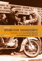 Heike Knortz - Diplomatische Tauschgeschäfte