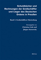Christina Herausgegeben von Link, Christina Link, Jürg Sarnowsky, Jürgen Sarnowsky - Schuldbücher und Rechnungen der Großschäffer und Lieger des deutschen Ordens in Preußen - Bd.3: Schuldbücher und Rechnungen der Großschäffer und Lieger des Deutschen Ordens in Preußen; .