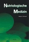 Melvyn R. Werbach, Hannes Kapuste - Nutriologische Medizin