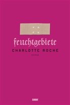 Charlotte Roche - Feuchtgebiete