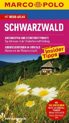 Florian Wachsmann - Marco Polo Reiseführer Schwarzwald - Reisen mit Insider-Tipps. Mit Reise-Atlas