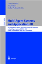 Vladimir Marik, Jörg Müller, Michal Pechoucek - Multi-Agent Systems and Applications III