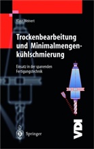 Klaus Weinert - Trockenbearbeitung und Minimalmengenkühlschmierung