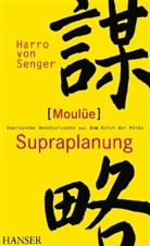 Harro von Senger - Moulüe - Supraplanung