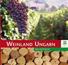 Yvonne Heistermann - Weinland Ungarn neu entdeckt
