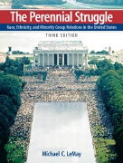 Michael LeMay, Michael C. LeMay - Perennial Struggle - Race, Ethnicity, and Minority Group Relations in the United States
