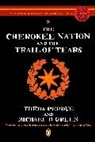 Colin Calloway, Michael Green, Michael D Green, Michael D. Green, Theda Perdue, Colin G Calloway... - The Cherokee Nation and the Trail of Tears