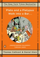 Cathcar, Thoma Cathcart, Thomas Cathcart, Klein, Daniel Klein - Plato and a Platypus Walk into a Bar