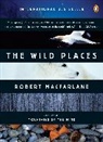 Robert Macfarlane - The Wild Places