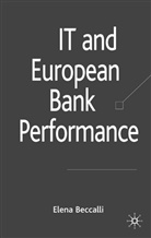 E Beccalli, E. Beccalli, Elena Beccalli - It and European Bank Performance