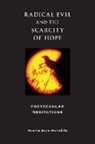 Martin Beck Matu Tik, Martin Beck Matust¡k, Martin Beck Matustik, Martin Beck MatuStík, Matustik Martin Beck - Radical Evil and the Scarcity of Hope