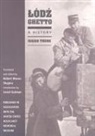 Isaiah Trunk, Isaiah Shapiro Trunk, Trunk Isaiah, Isaiah Trunk Translated and Edited by Ro - Lodz Ghetto