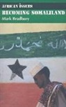 Mark Bradbury, Bradbury Mark - Becoming Somaliland