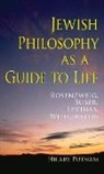 PUTNAM, hilary Putnam - Jewish philosophy as a guide to