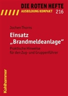 Jochen Thorns - Die Roten Hefte - Bd.216: Einsatz "Brandmeldeanlage"