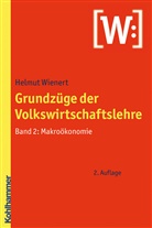 Helmut Wienert - Grundzüge der Volkswirtschaftslehre - 2: Makroökonomie