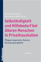 Ulric Schneekloth, Hans-Werner Wahl, Ulrich Schneekloth, Hans-Werne Wahl, Hans-Werner Wahl - Selbständigkeit und Hilfebedarf bei älteren Menschen in Privathaushalten