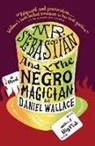 Daniel Wallace - Mr. Sebastian And The Negro Magician