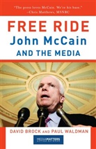 David Brock, Media Matters, Paul Waldman - The Media and John McCain