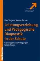 JÜRGEN, Eik Jürgens, Eiko Jürgens, Sacher, Werne Sacher, Werner Sacher - Leistungserziehung und Pädagogische Diagnostik in der Schule