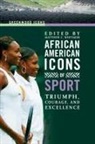 Matthew C. (EDT) Whitaker, Matthew Whitaker, Matthew C. Whitaker - African American Icons of Sport