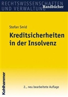 Stefan Smid - Kreditsicherheiten in der Insolvenz