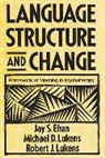 Jay S. Efran, Michael D. Lukens, Robert J. Lukens - Language, Structure, and Change