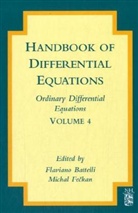 Flaviano Battelli, Flaviano (Dipartimento DI Scienze Matema Battelli, Flaviano Feckan Battelli, Michal Feckan, Flaviano Battelli, Flaviano (Dipartimento di Scienze Matematiche Battelli... - Handbook of Differential Equations: Ordinary Differential Equations
