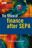 C Skinner, Chris Skinner, Chris (Balatro Ltd) Skinner, Skinner Chris - Future of Finance After Sepa