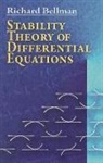 Richard Bellman, Richard Ernest Bellman - Stability Theory of Differential Equations