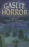 Bernard Capes, Bernard Edward Joseph Capes, Robert W. Chambers, Robert W. Hearn Chambers, Lafcadio Hearn, Hugh (EDT) Lamb - Gaslit Horror