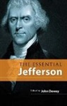 Thomas Jefferson, John Dewey - The Essential Jefferson