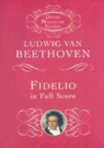 Ludwig Van Beethoven - Fidelio in Full Score