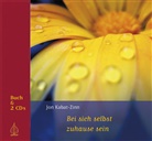 Heike Born, Jo Kabat-Zinn, Jon Kabat-Zinn, Heike Born - Bei sich selbst zu hause sein, m. 1 Audio-CD